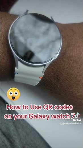 How to use QR codes on Galaxy watch 7 #carlcarltonthe2nd #galaxywatch7 #smartwatch #samsung #detroit
