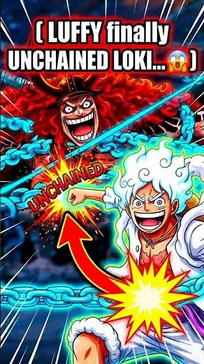 Luffy Finally Unchained Loki... 😱 #onepiece