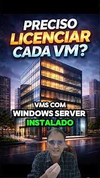 🔥Preciso pagar Windows pra cada VM? Como funciona na prática a licença do Windows Server 2025!