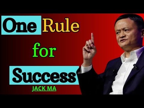 The One Rule for Success That Will Change Your Life | Jack Ma Powerful Advice