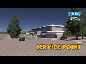 Service Point In Cities Skylines Plazas & Promenades DLC