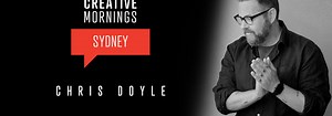 Christopher Doyle | Creative Director and Founder of Chris Doyle and Co | CreativeMornings/SYD