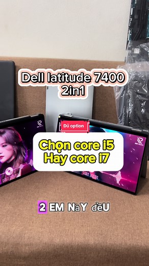 Dell latitude 7400 2in1 xoay gập 360 độ - Anh em chọn bản core i5 hay core i7 nhỉ ???? #laptop #reviewlaptop #latitude #laptopgiare #laptopvanphong #laptopsinhvien #delllatitude74002in1 #2in1