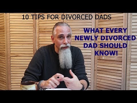 Tips for Divorced Dads: What Every Divorced Dad Should Know!
