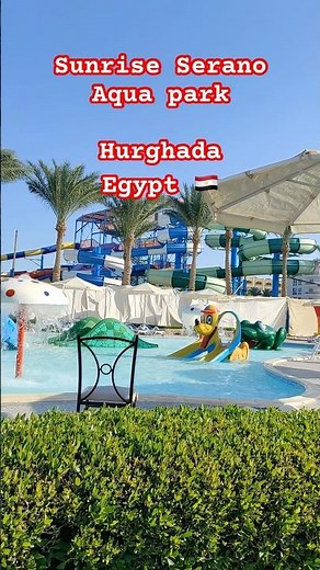 Sunrise Serano Aqua park resort Hurghada Egypt 🇪🇬 #hurghadahotels #sunrisehotels #aquapark #travel