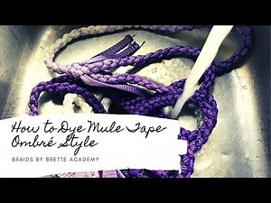 How to Dye Mule Tape (Ombré Dye Style Mule Tape Halter)