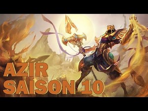 GUIDE DE CHAMPION : AZIR S10 (MID)