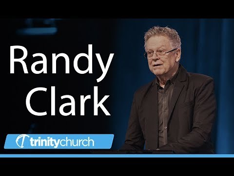 Randy Clark "Testimony Brings Faith"
