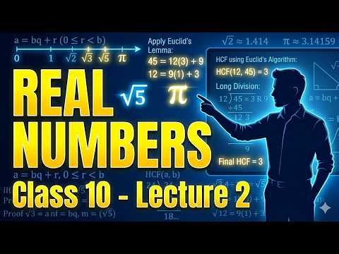 Real Number || Class 10 | Lecture 2 | NCERT Math || Exam Preparation