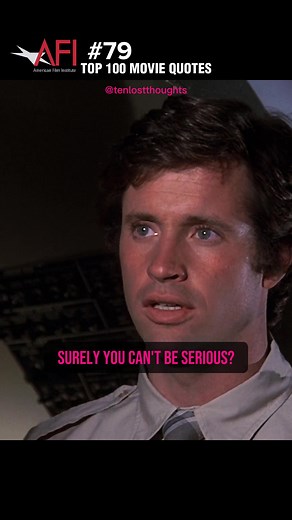 AFI Top 100 Movie Quotes | 79 | Airplane! (1980) #afi #top100moviequotes #airplane #parody #flyinghigh #disasterfilm #roberthays #tedstriker #juliehagerty #elainedickinson #leslienielsen #drrumack #shirley #kareemabduljabbar #fyp #tenlostthoughts #thoughts #quotes #moviequote
