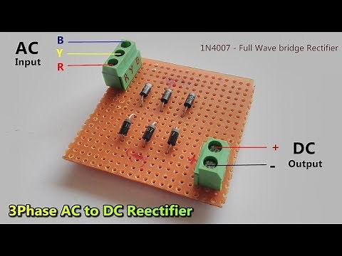 3 Phase AC to DC Converter // Full wave bridge Rectifier - 1N4007 / POWER GEN