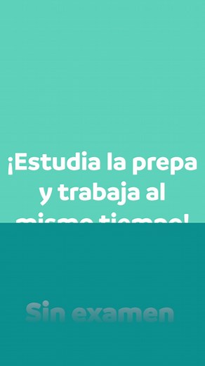 Estudia y Trabaja Con Prepa Abierta Nuevo León