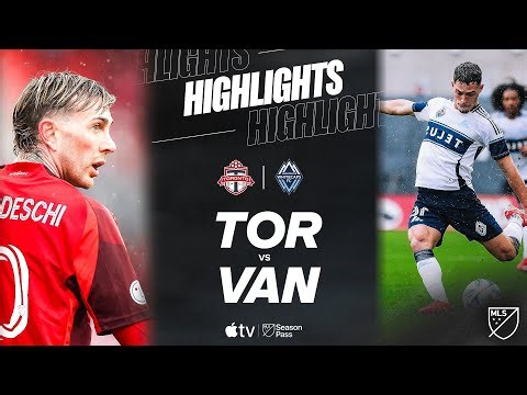 Toronto FC vs. Vancouver Whitecaps FC | Full Match Highlights | Canadian Giants!
