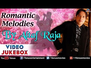 Altaf Raja | Video Jukebox | Ishtar Music