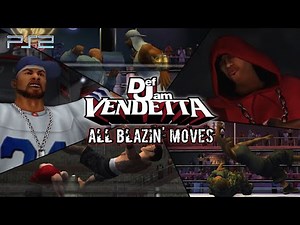 Def Jam Vendetta - All Blazin' Moves (All Characters) | PS2
