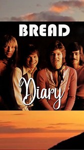 190K views · 8.2K reactions | The song "Diary" by the band Bread was released in 1972 by Elektra Records. It was written and produced by David Gates and appears on their album "Baby I'm-a Want You". It was also released as a single. | LoveSongs/HeartbreakSongs with lyrics by BEEME views | Facebook