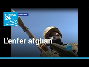 Into the Afghan hell with the French mountain commandos I Reporters • FRANCE 24