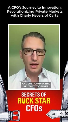 A CFO’s Journey to Innovation: Revolutionizing Private Markets with Charly Kevers of Carta