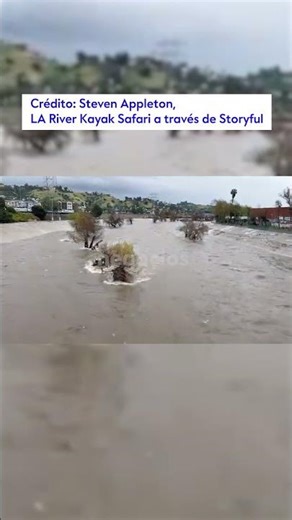 Alerta en Los Ángles: un río se desborda por las lluvias