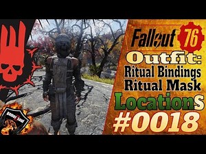 Fallout 76 [Outfit Locations] #18 Where to find Ritual Bindings and Ritual Mask?