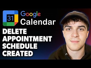 How to Delete Appointment Schedule Created on Google Calendar [2025 Full Guide]