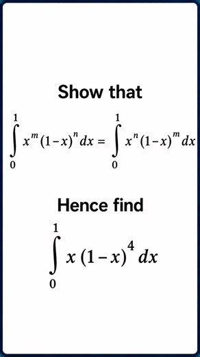 integral 0 to 1 x^m(1-x)^n dx= integral 0 to 1 x^n(1-x)^m dx hence find integral 0 to 1x(1-x)⁴ dx