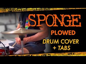 Sponge – Plowed | Drum Cover w/ Tabs (90s Alt-Grunge Power)
