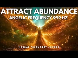 Archangel Metatron 999hz: Activation of Abundance | The Most Powerful Angel | Golden Energy