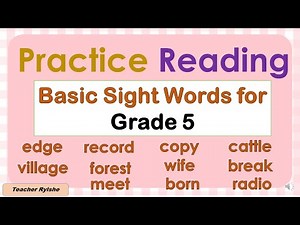 READ BASIC SIGHT WORDS FOR GRADE 5 | ENGLISH 5 WORD DRILL | READING PRACTICE