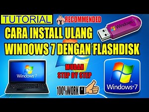 Cara Mudah Install Ulang Windows 7 Dengan USB Flashdisk