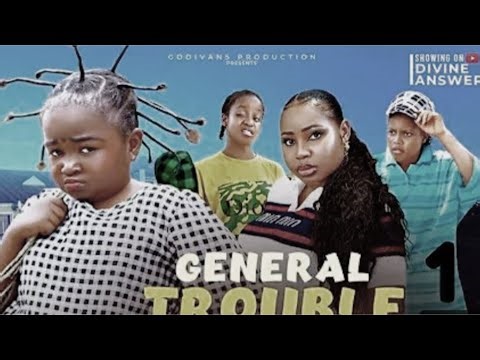GENERAL TROUBLE (TRENDING MOVIE) - Ebube Obio Latest Nollywood Movie