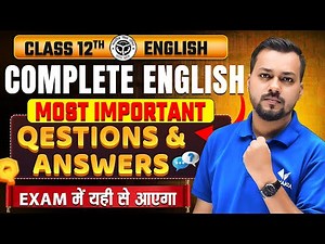 Class 12th Complete English | Most Important Questions & Answers | UP Board Exam 2026