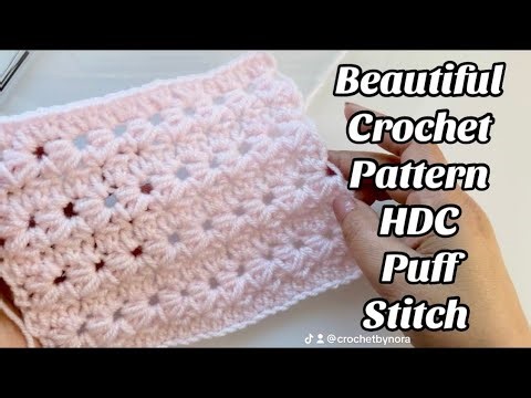 CROCHET PATTERN - HDC PUFF STITCH - Easy Step by step Tutorial for Scarves & Blankets US Terms
