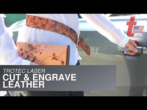 Trotec Laser: Cut and Engrave Leather