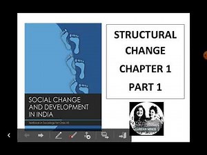 Sociology Class 12 | STRUCTURAL CHANGE - PART 1 | CURIOUSMINDS