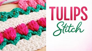 How to crochet the tulip stitch easy step by step tips
