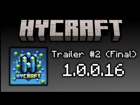 ¡HyCraft 1.0.0.16! Trailer #2 (Final) | HyCraft Studios