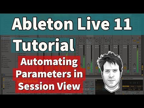 Ableton Live 11 Tutorial - Automating Parameters in Session View