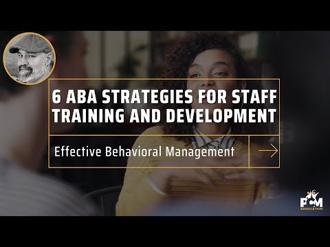 6 ABA Strategies for Behavior Management that All Staff Should be Trained In