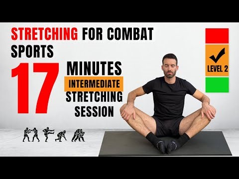 17 min Stretching routine for Combat Sports - Intermediate