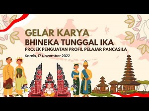 Gelar Karya Bhineka Tunggal Ika - Projek Penguatan Profil Pelajar Pancasila - SMA Negeri 7 Semarang