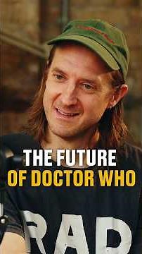 ARTHUR DARVILL talks about the FUTURE OF DOCTOR WHO