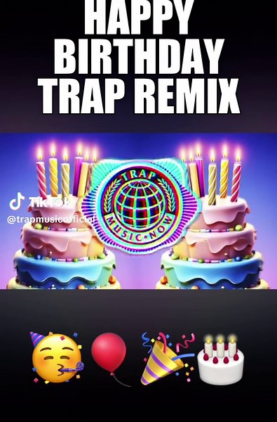 HAPPY BIRTHDAY SONG TRAP REMIX. #kidsmusic #trapmusic #trapmusicnow #musicforkids #musicforyou #remix #edmtiktok