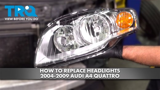 How to Replace Headlights 2004-2009 Audi A4 Quattro