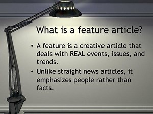 What is a feature article? - SlideServe