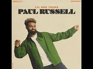 Paul Russell - Lil Boo Thang - 1 hour