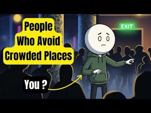 Psychology of People Who Avoid Crowded Places
