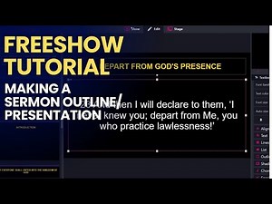 FREESHOW 1.4.7 TUTORIAL | Making A Sermon Outline/Presentation