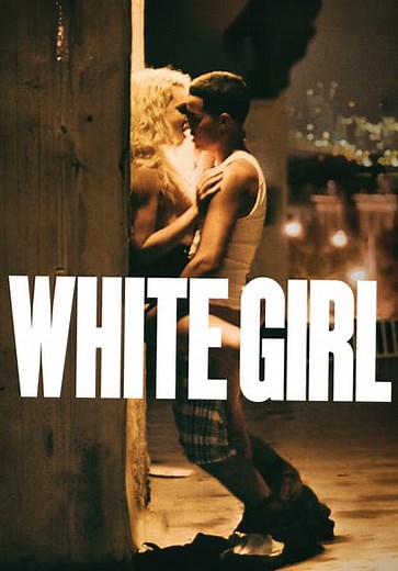 White Girl (2016)