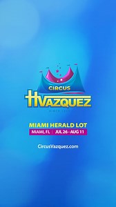 Miami, FL 🎪 Jul 26 - Aug 11 🤹 BUY ONLINE NOW & SAVE! Enjoy a FUNtastic Circus Extravaganza! 🤡 Get your tickets at CircusVazquez.com. MIAMI HERALD LOT 📍 1 Herald Plaza, Miami, FL 33132. SHOWTIMES Monday to Friday: 7:00 pm Saturday: 1:00, 4:00, and 7:00 pm Sunday: 12:00, 3:00, and 6:00 pm | Circus Vazquez